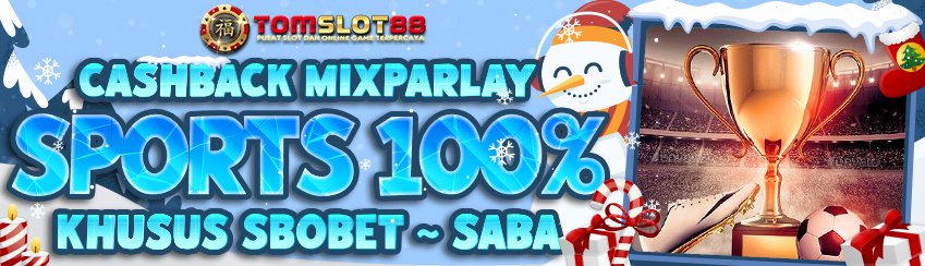 EVENT MIX PARLAY CASHBACK 100%