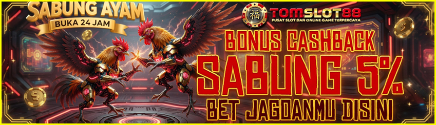 BONUS SPECIAL CASHBACK SABUNG AYAM 5 %
